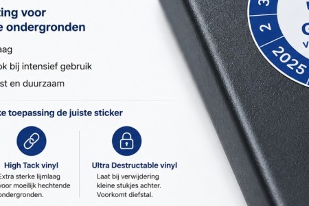 Extra sterke hechting met onze nieuwe High Tack keuringsstickers